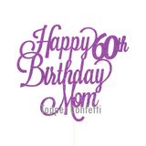 Happy 60th Birthday Mom Cake Topper