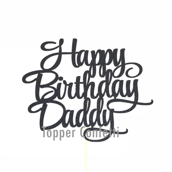 Happy Birthday Daddy Cake Topper