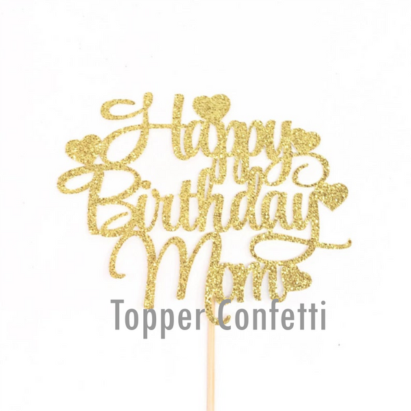 Happy Birthday Mom Cake Topper