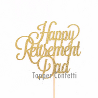 Happy Retirement Dad Cake Topper