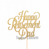 Happy Retirement Dad Cake Topper