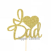 I Love Dad Cake Topper