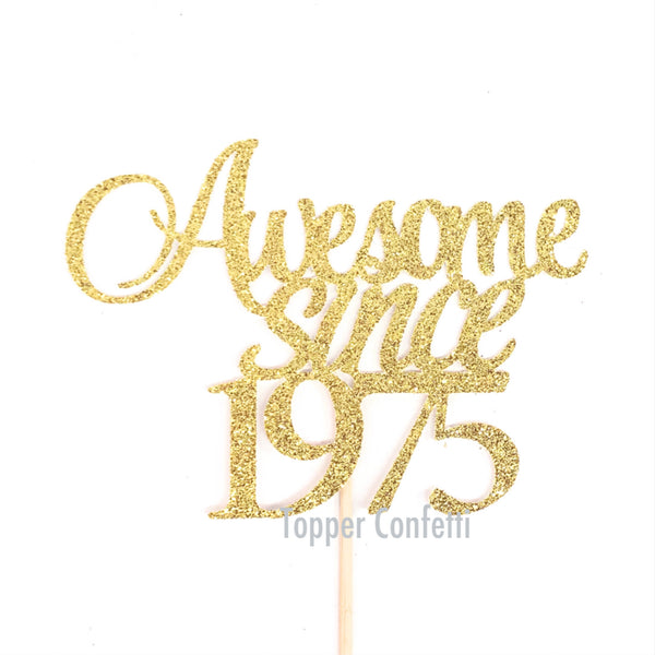 Awesome Since 1975 Cake Topper