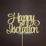 Happy Isolation Cake Topper