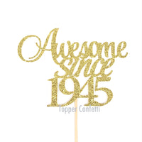 Awesome Since 1945 Cake Topper