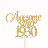 Awesome Since 1930 Cake Topper