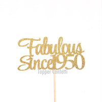 Fabulous Since 1950 Cake Topper