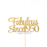 Fabulous Since 1950 Cake Topper