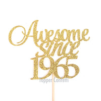 Awesome Since 1965 Cake Topper