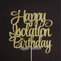Happy Isolation Birthday Cake Topper