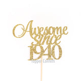Awesome Since 1940 Cake Topper