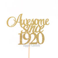Awesome Since 1920 Cake Topper