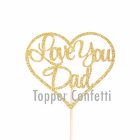 Love You Dad Cake Topper