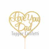 Love You Dad Cake Topper