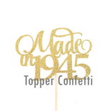 Made in 1945 Cake Topper