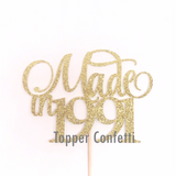 Made in 1991 Cake Topper