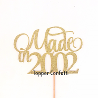 Made in 2002 Cake Topper