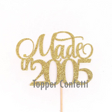 Made in 2005 Cake Topper