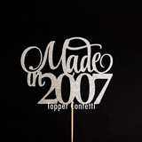 Made in 2007 Cake Topper
