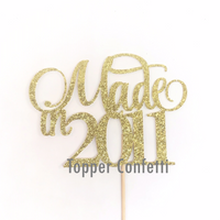 Made in 2011 Cake Topper