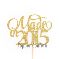 Made in 2015 Cake Topper