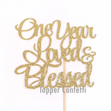 One Year Loved & Blessed Cake Topper