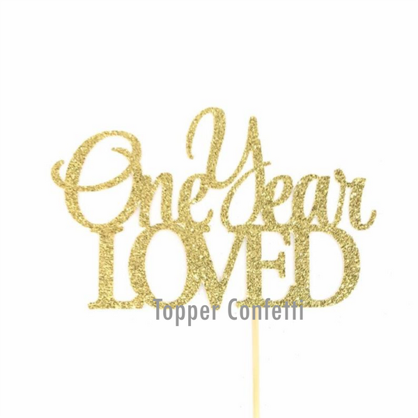 One Year Loved Cake Topper