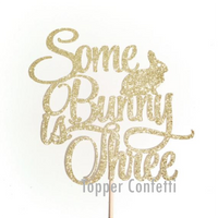 Some Bunny is Three Cake Topper