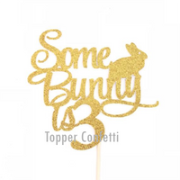 Some Bunny is Three Cake Topper